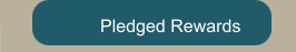 Pledged Rewards